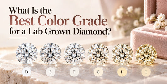 What Is the Best Color Grade for a Lab Grown Diamond?